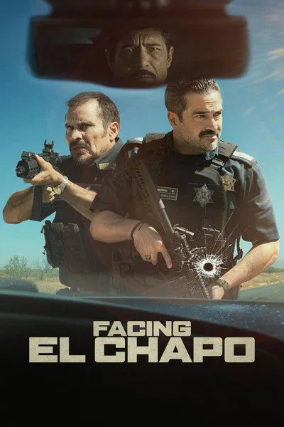 หนังฝรั่ง Facing El Chapo (2026) เผชิญหน้าเอล ชาโป พากย์ไทย